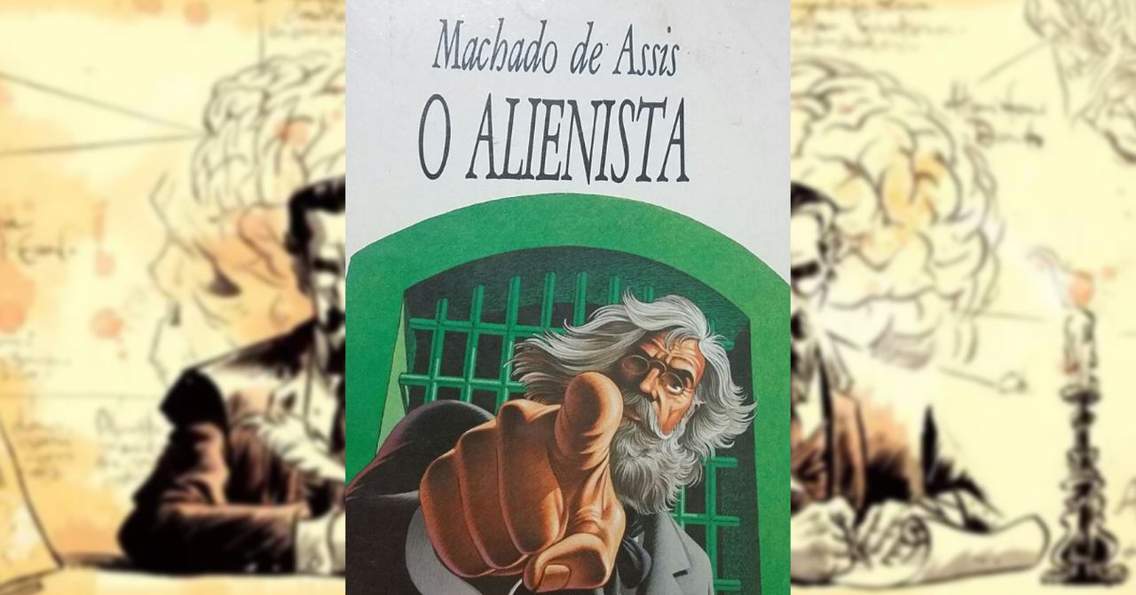 O Alienista