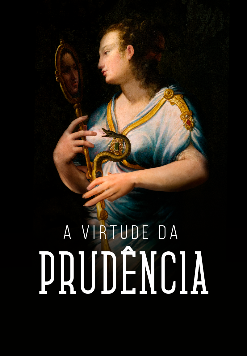A Virtude da Prudência
