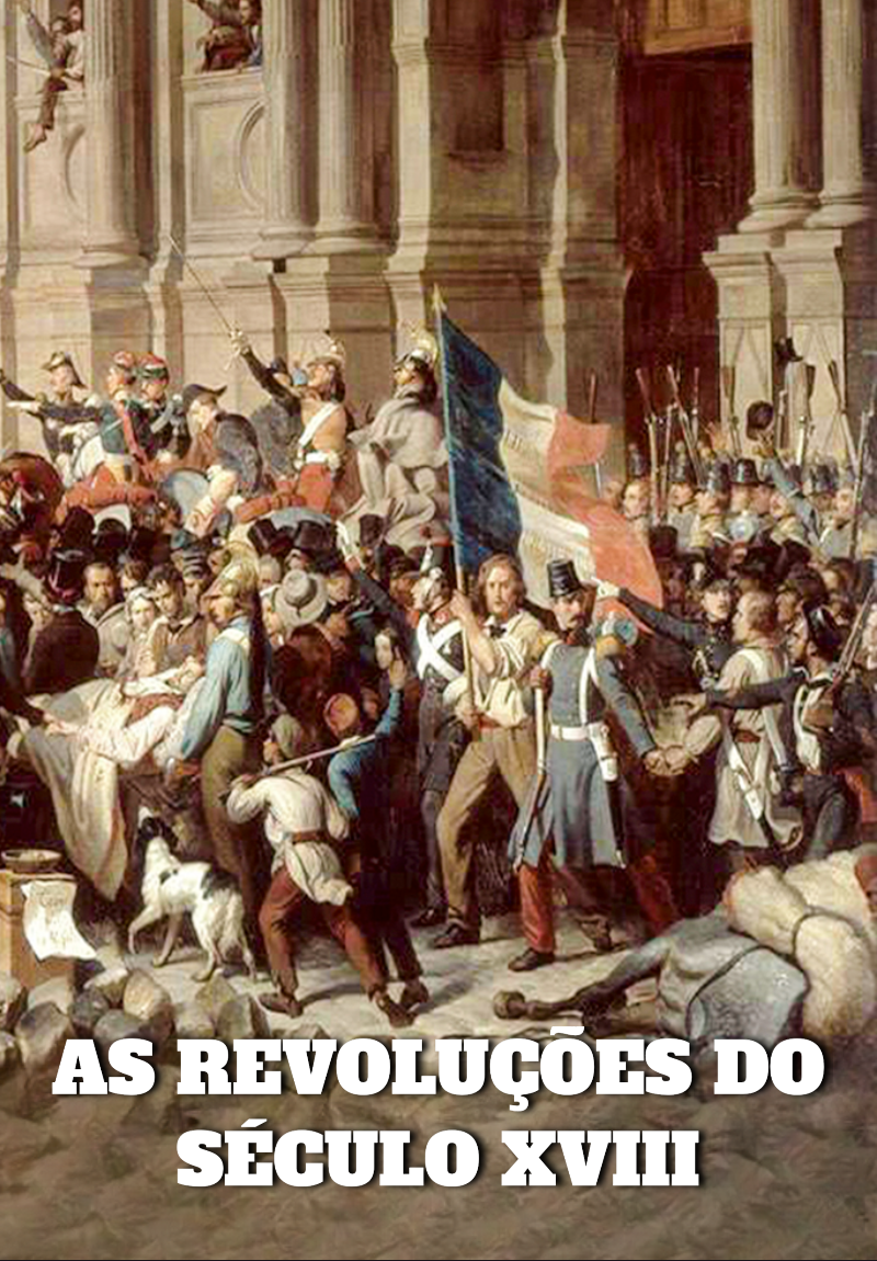 As Revoluções do Século XVIII