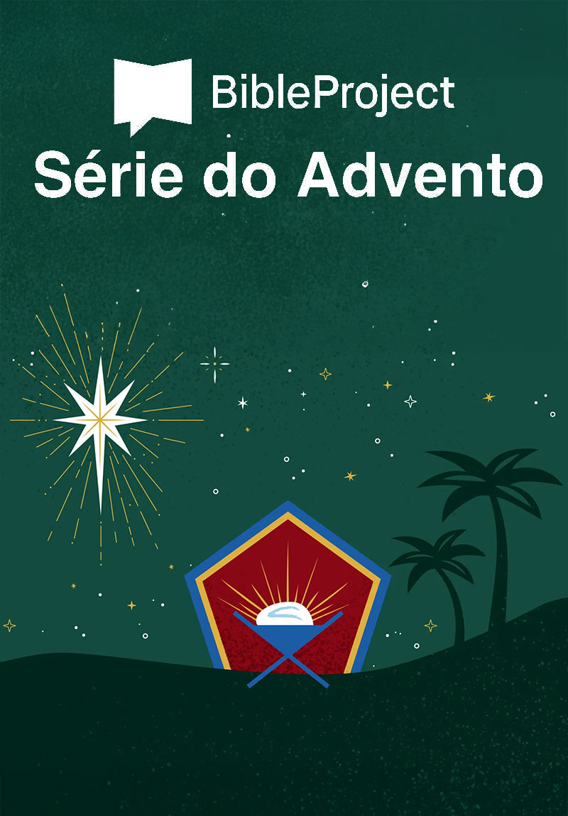 Bible Project - Série do Advento