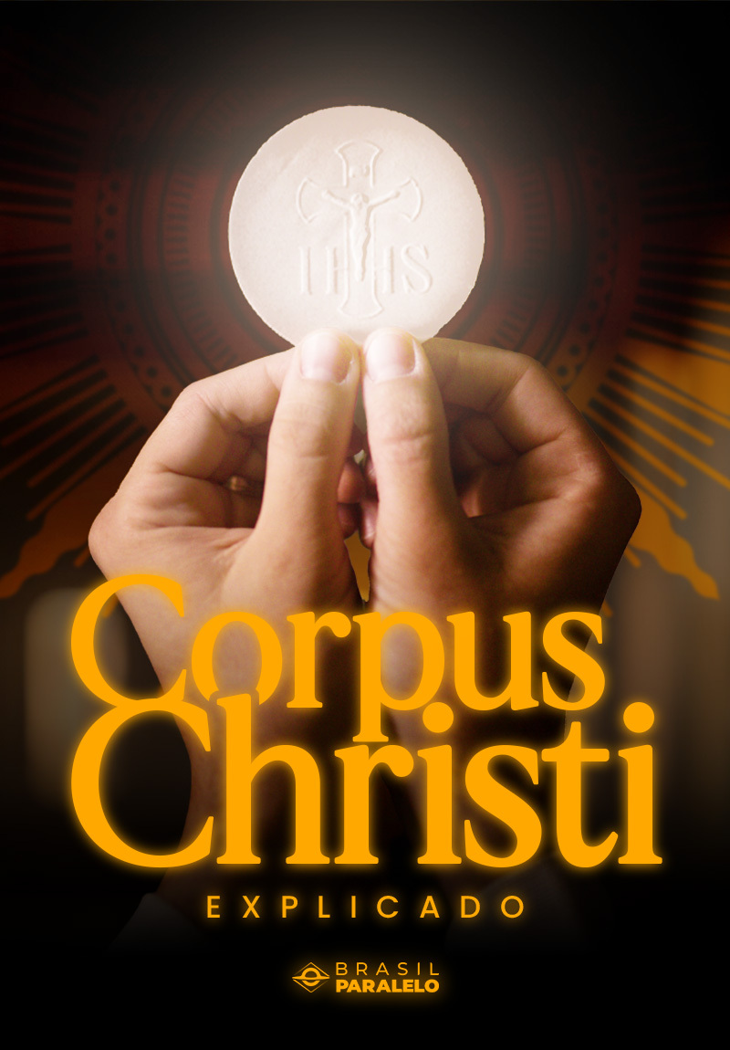 Corpus Christi - O Corpo de Cristo