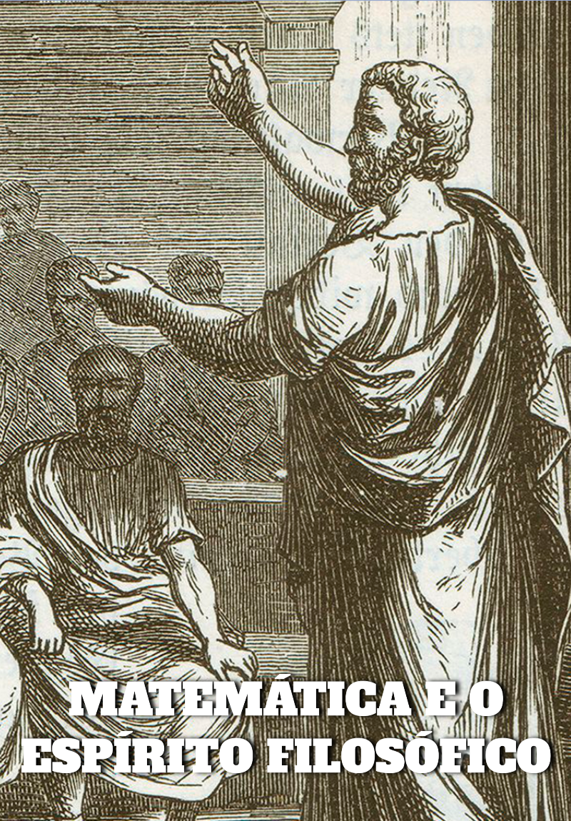 Matemática e o Espírito Filosófico