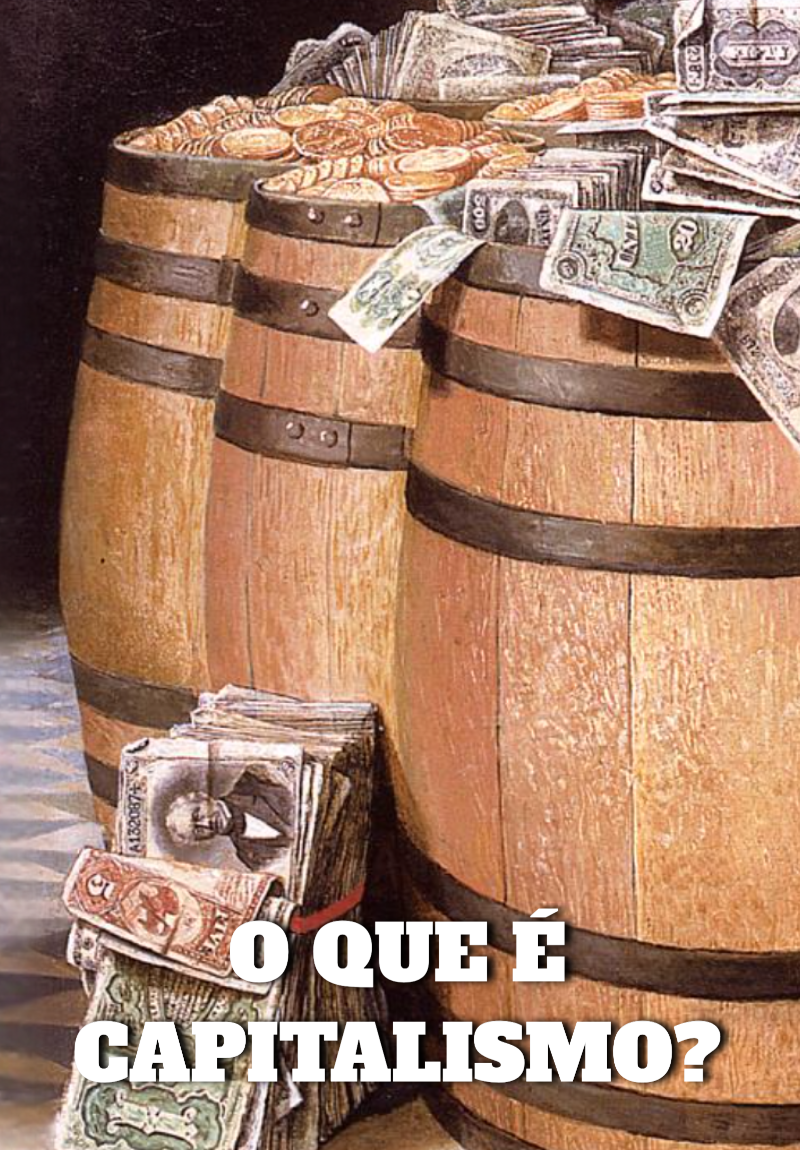 O Que é Capitalismo?