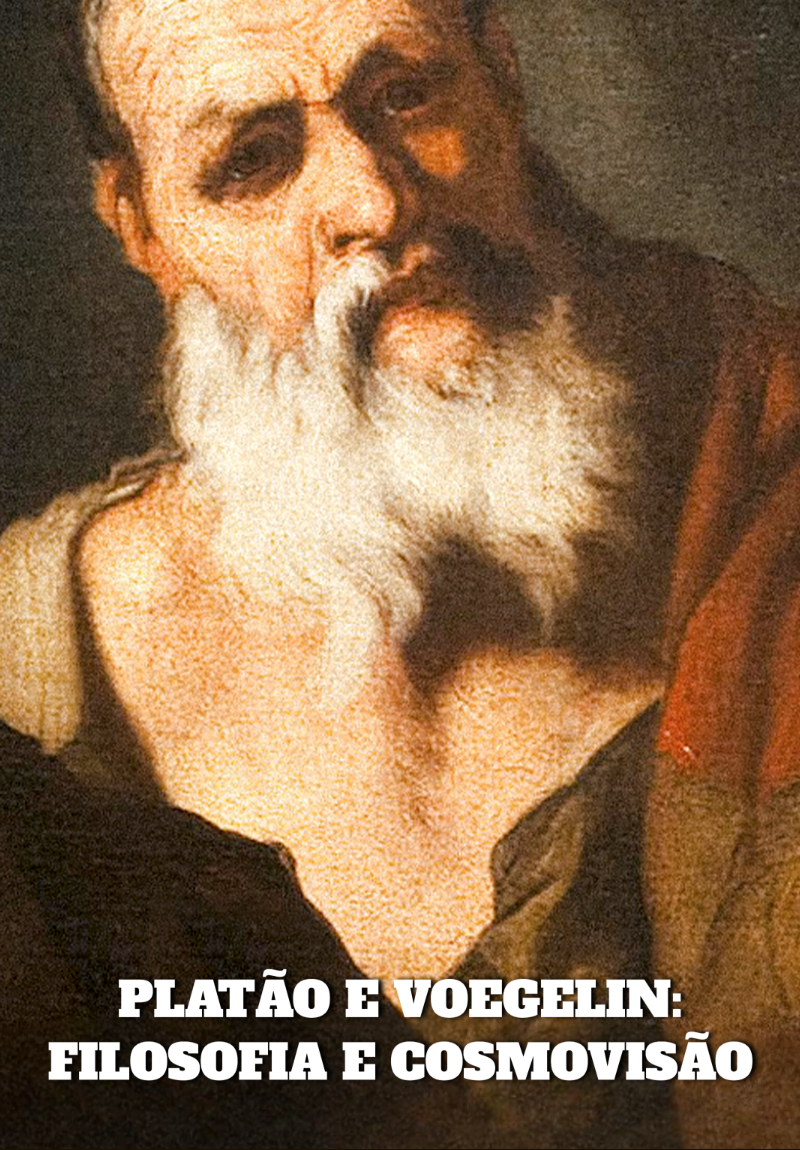 Platão e Voegelin: Filosofia e Cosmovisão