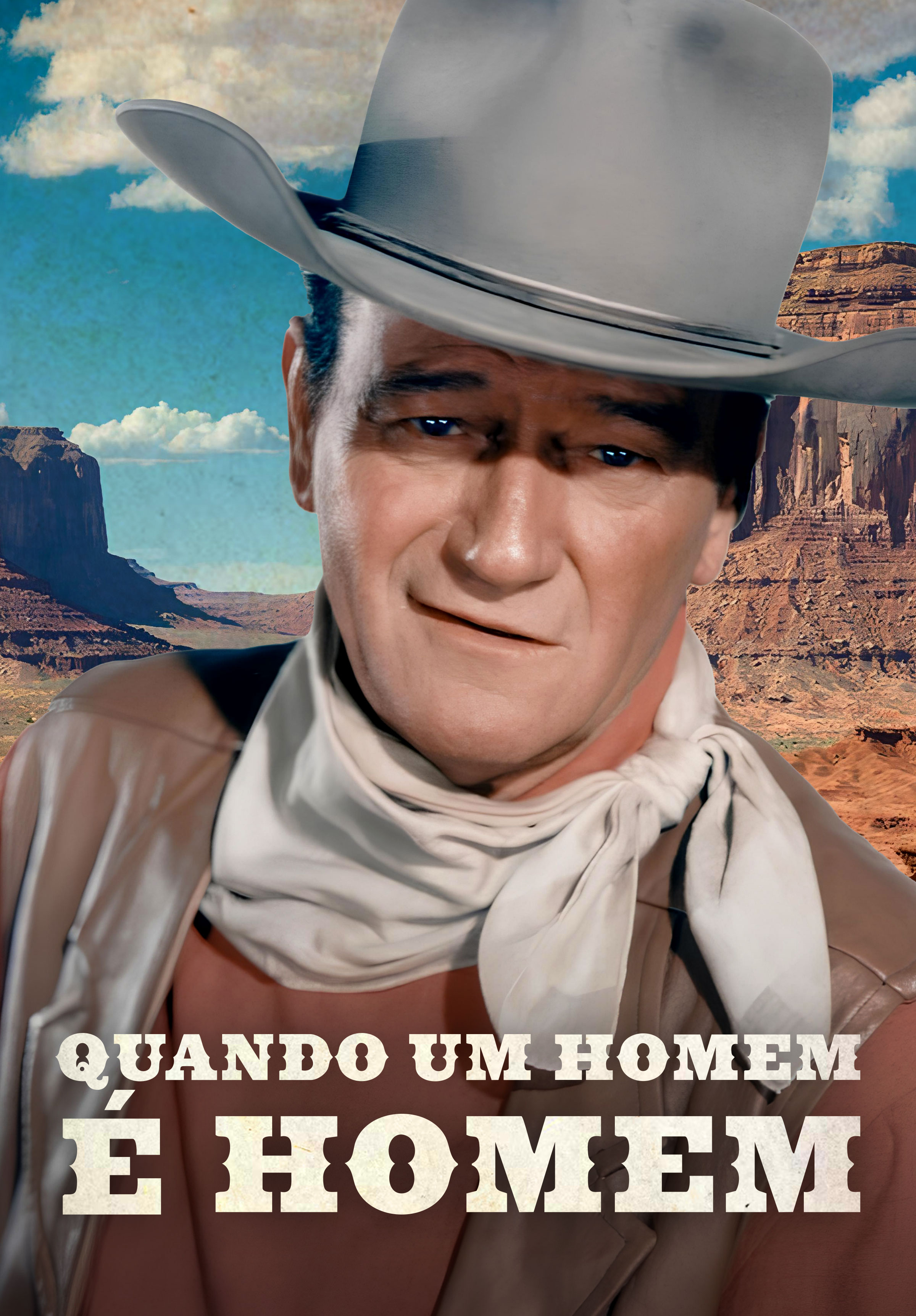 Quando um Homem é Homem