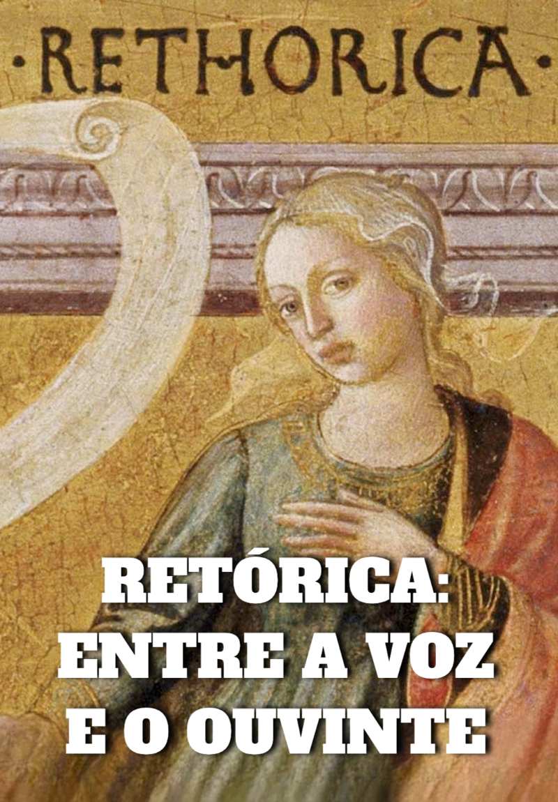 Retórica: Entre a Voz e o Ouvinte