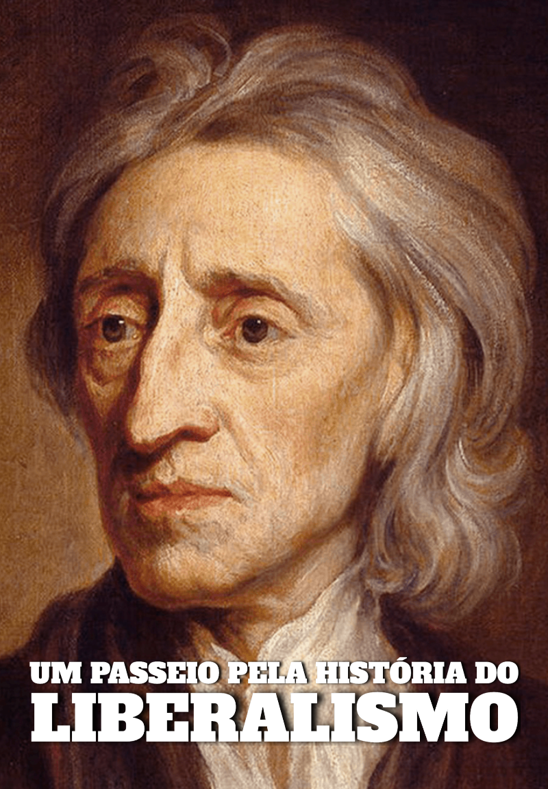 Um Passeio Pela História do Liberalismo